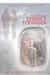 Another Perfect Stranger (2007)