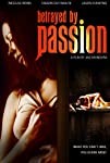 Betrayed by Passion (2006)