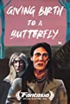Giving Birth to a Butterfly (2021)
