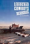 Leningrad Cowboys Go America (1989)