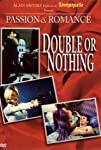 Passion and Romance: Double or Nothing (1997)