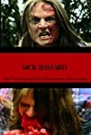 Sick Bastard (2007)
