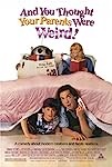 And You Thought Your Parents Were Weird (1991)