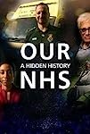 Our NHS: A Hidden History (2021)