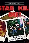 Stab! Kill! Die! (2020)