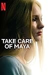 Take Care of Maya (2023)