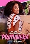 Um Ano Inesquecível - Primavera (2023)
