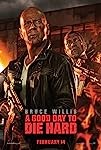 A Good Day to Die Hard (2013)
