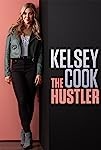 Kelsey Cook: The Hustler (2023)