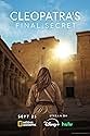 Cleopatra’s Final Secret (2025)