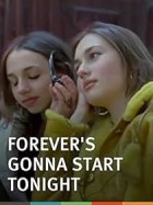 Forever’s Gonna Start Tonight (2011) Forever’s Gonna Start Tonight (2011)