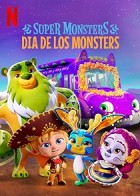 Super Monsters: Dia de los Monsters (2020)